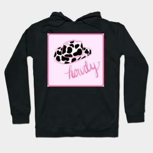 Howdy cow print hat Hoodie